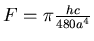 $ F = \pi \frac{hc}{480a^4}$